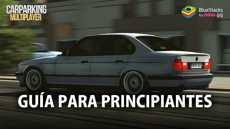 Guía para principiantes de Car Parking Multiplayer: para dominar las pistas de carreras