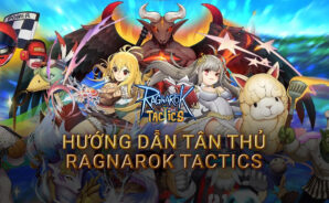 Hướng dẫn cho người lần đầu chơi Ragnarok Tactics