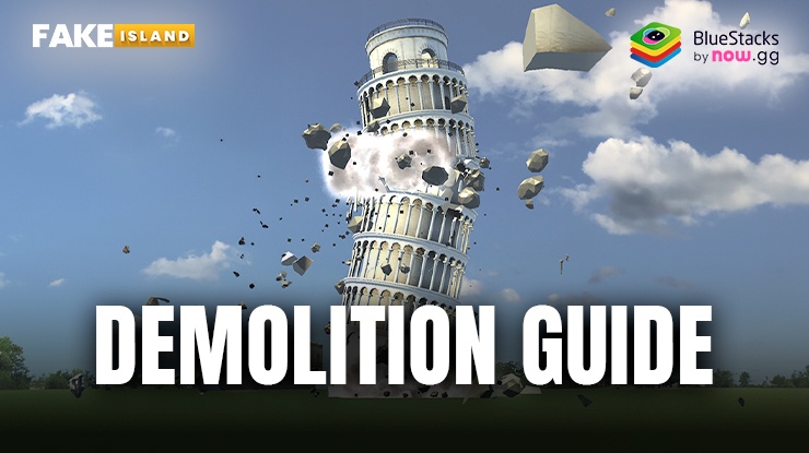 Fake Island: Demolish – A Complete Guide to Demolition and Destruction