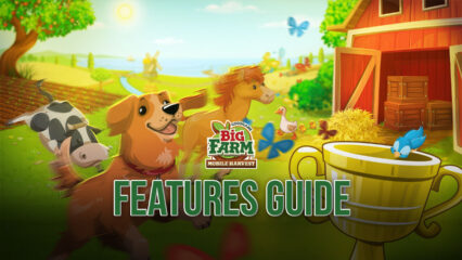 Big Farm: Mobile Harvest on PC – How to Optimize, Streamline, and Expedite Your Farm Development with our BlueStacks Tools