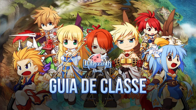 Guia de Classe em Ragnarok: Labyrinth - As melhores classes para cada função e estilo de jogo