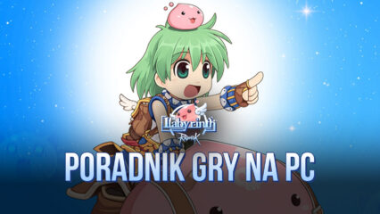 The Labyrinth of Ragnarok – Poradnik gry na PC z BlueStacks