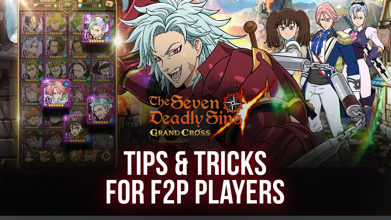 Tips for Free to Play Users in The Seven Deadly Sins: Grand Cross