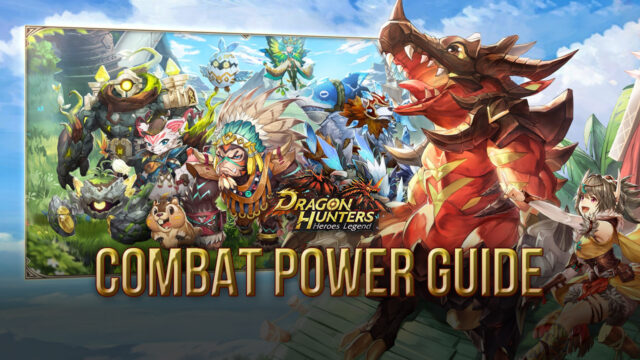 How to Raise Combat Power in Dragon Hunters: Heroes Legend