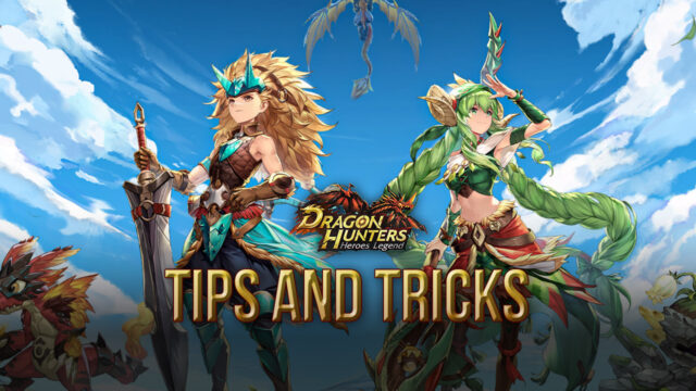 Tips & Tricks to Champion Dragon Hunters: Heroes Legend