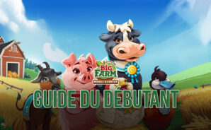 Le Guide du Débutant pour Big Farm: Mobile Harvest – Tout Ce Que Vous Devez Savoir pour Bien Commencer