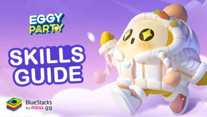 Eggy Party Skill Guide – A Complete Overview of Every Ability