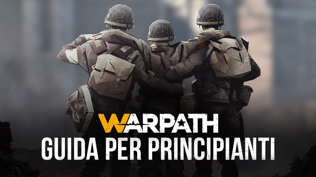 Warpath su PC – Le Basi dell’Accampamento e dell’Esercito