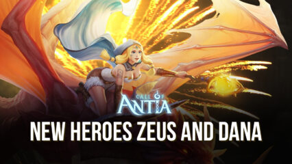 Call of Antia – New Heroes Zeus, Dana, and Balancing Changes with Update 1.3.200