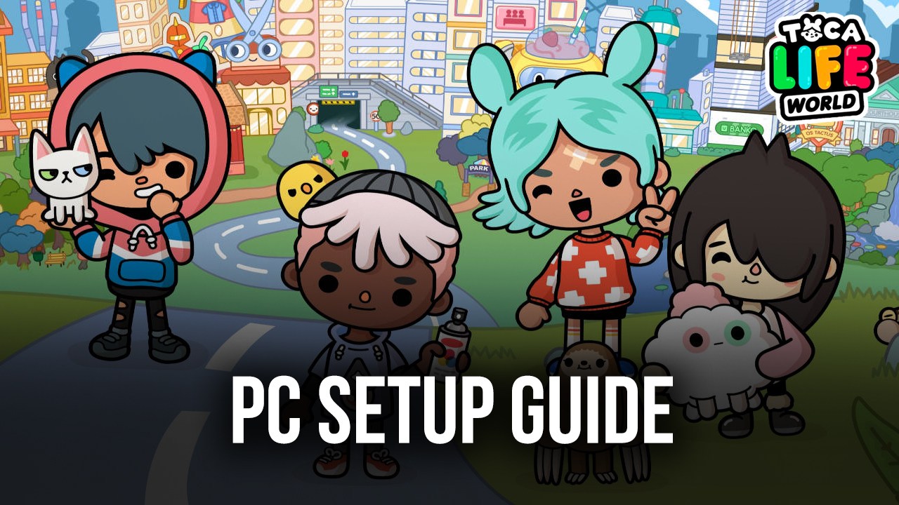 How to Play Toca Life World on PC With BlueStacks