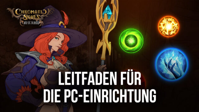 Wie man Chromatic Souls: AFK Raid auf PC mit BlueStacks spielt