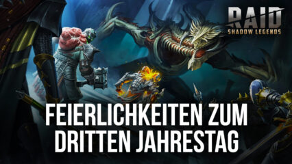 RAID: Shadow Legends – Der dritte Jahrestag: Specials, Events und mehr