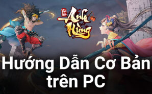 Thiếu Niên Anh Hùng – Gamota: Hướng Dẫn Người Chơi Mới