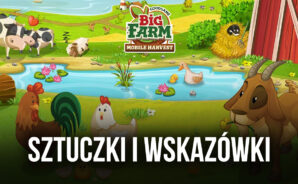Big Farm: Mobile Harvest – Porady dotyczące zbiorów, sztuczki i kody do rozwoju swojego gospodarstwa