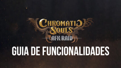Como otimizar sua experiência de jogo em Chromatic Souls: AFK Raid no seu PC com as funcionalidades do BlueStacks