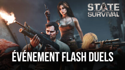 L’Événement Flash Duels est Disponible dans State of Survival à l’Occasion du Patch 1.15.40