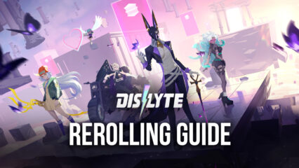 Get the Best Start in Dislyte with this Rerolling Guide