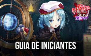 Guia de Iniciantes em Seven Mortal Sins X-TASY: tudo o que precisa saber para começar bem neste jogo