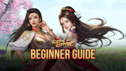 Legend of Emperor Beginner’s Guide – How to Manage and Grow Your City Into a Sprawling Empire