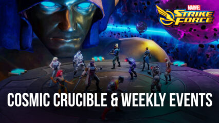 MARVEL Strike Force: Cosmic Crucible and Weekly Events