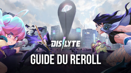 Commencez en Beauté dans Dislyte grâce à ce Guide du Reroll