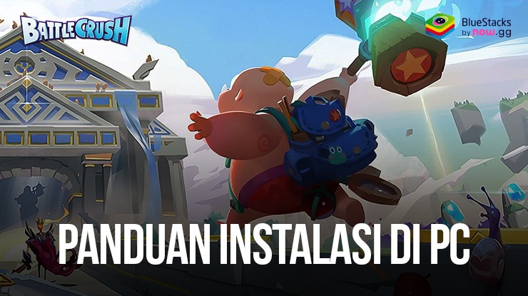 Cara Memainkan Battle Crush di PC dengan BlueStacks!