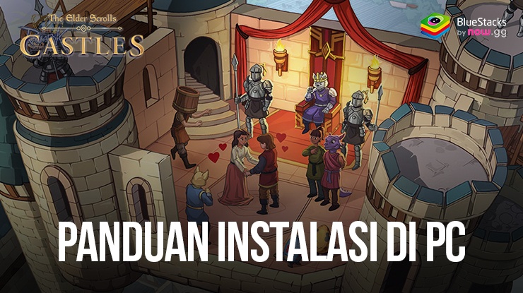 Cara Download Dan Memainkan Game The Elder Scrolls: Castles di PC dengan BlueStacks!