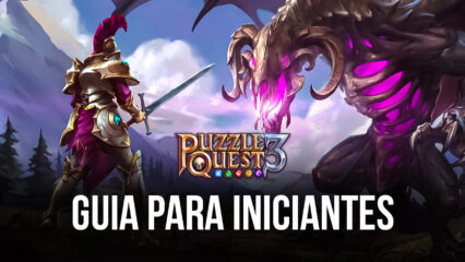 Guia de Iniciantes de Puzzle Quest 3 com as melhores dicas e truques para Novatos