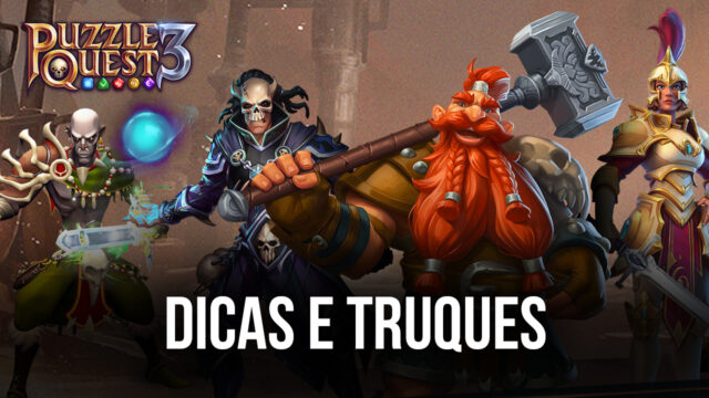 As melhores dicas e truques para começar a jogar Puzzle Quest 3 com o pé direito