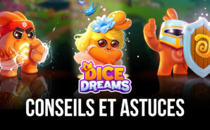 Conseils et Astuces pour Jouer à Dice Dreams