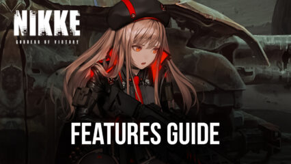 Play GODDESS OF VICTORY: NIKKE more Efficiently Using these BlueStacks Features