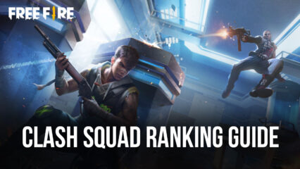 Free Fire Clash Squad Ranking Guide, Climb Grand Master in One Day