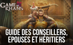 Le Guide des Conseillers, Epouses et Héritiers dans Game of Khans