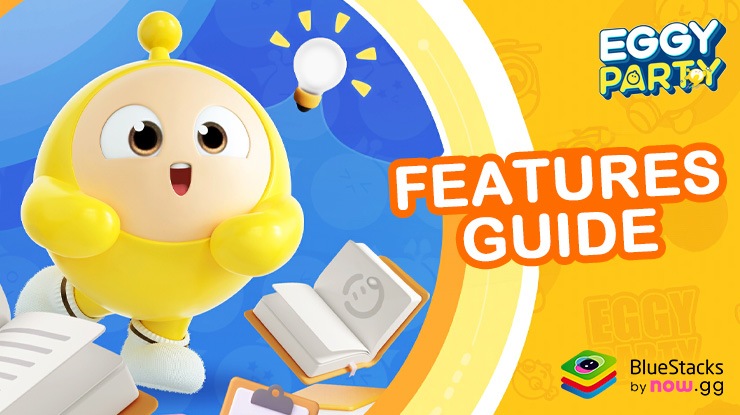 Win Big in Eggy Party on PC with BlueStacks – The Ultimate Features Guide