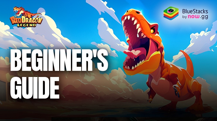 Red Dragon Legend-Hunger Chest Beginner’s Guide – How to Upgrade Your Dino and Get Stronger