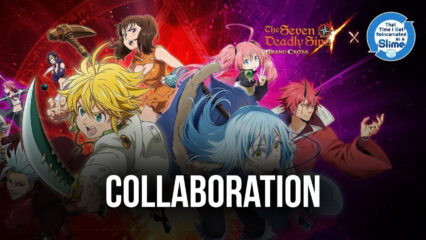 Seven Deadly Sins: Grand Cross x Tensura Collaboration Events and New Heroes