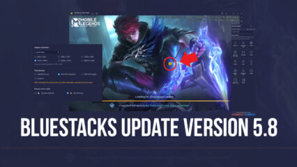 BlueStacks Update Version 5.8 – 4K and Custom Resolution Settings, MOBA Cursor, and Everything Else That’s New In This Update