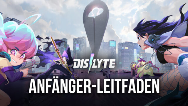 Dislyte auf dem PC – Anfängerleitfaden: Die besten Tipps für neue Spieler