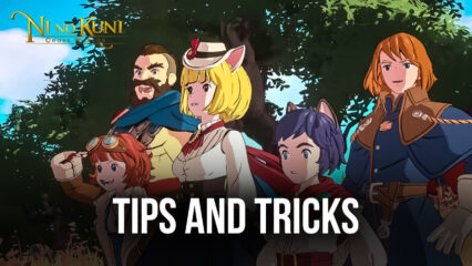 Tips and Tricks for New Players in Ni no Kuni: Cross Worlds