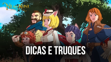 Dicas e Truques para Iniciantes em Ni no Kuni: Cross Worlds