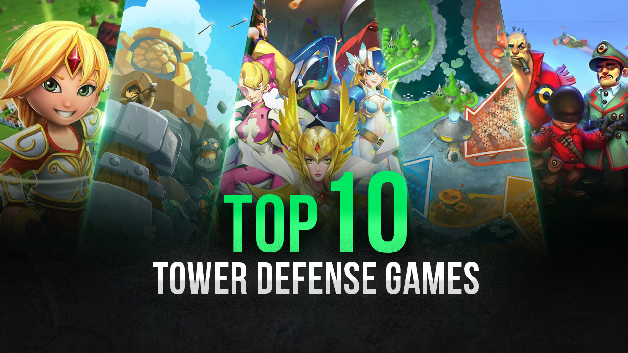 10 Best Tower Defense Games Of All Time