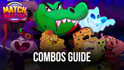 Match Masters – A Guide to Combos