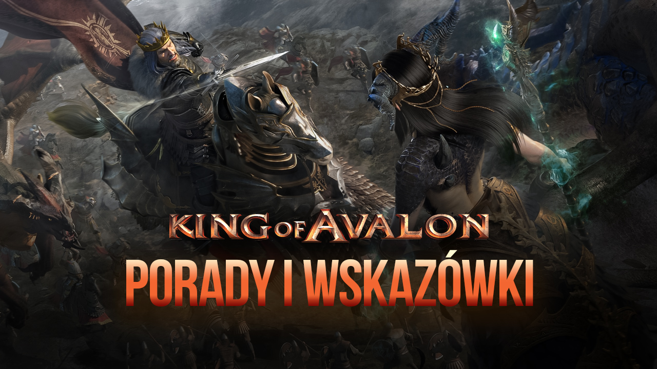 King of Avalon na PC: Porady dla Zaawansowanych Graczy