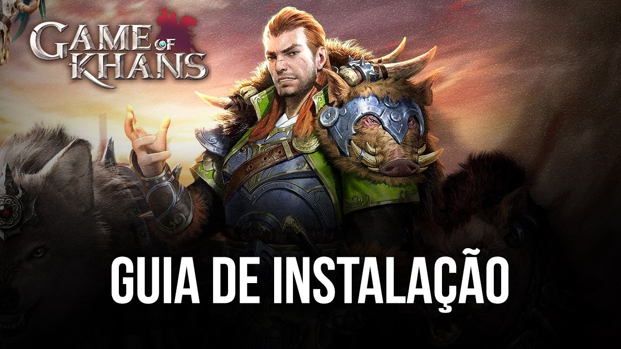 Como jogar Game of Khans no seu PC com o BlueStacks