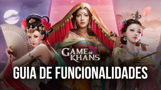 Como conseguir a melhor experiência em Game of Khans no seu PC com o BlueStacks