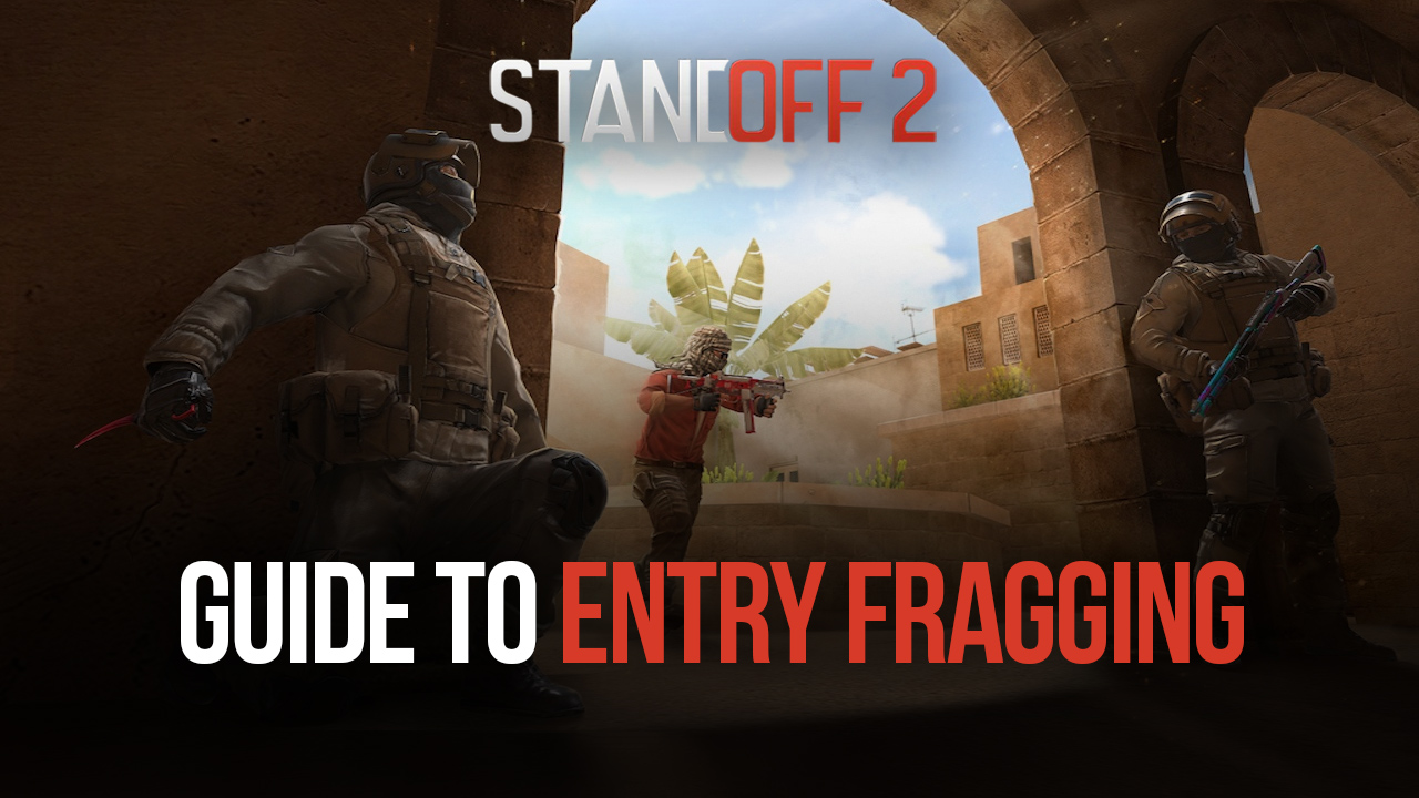 Standoff 2 Assaulter Guide: How to Become an Entry Fragger with BlueStacks