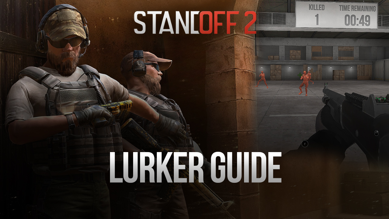 Lurker Guide for Standoff 2 on PC with BlueStacks