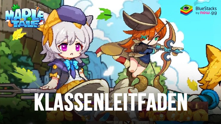 Maple Tale Klassenleitfaden – Die richtige Klasse für dein Abenteuer wählen