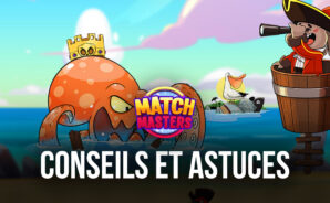 Conseils et Astuces pour Jouer à Match Masters