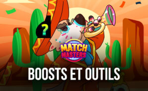 Comment Utiliser les Boosts et les Outils Match Masters